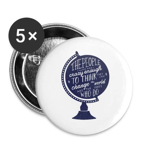change the world - Buttons large 2.2'' (5-pack)