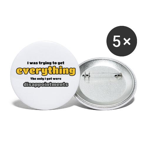 Trying to get everything - got disappointments - Buttons large 2.2'' (5-pack)
