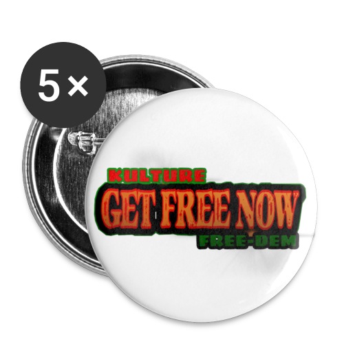 The Get Free Now Line - Buttons large 2.2'' (5-pack)