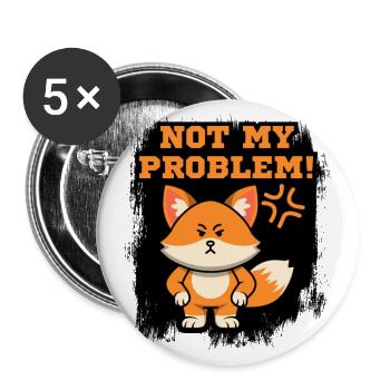 Not My Problem Fox - Buttons large 2.2'' (5-pack) - white