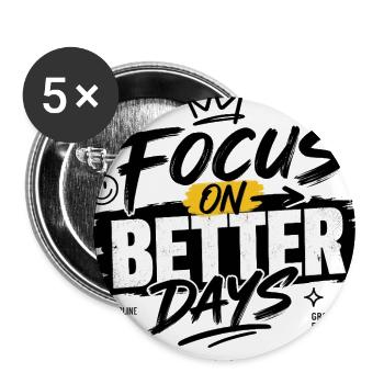 Focus On Better Days - Buttons large 2.2'' (5-pack) - white
