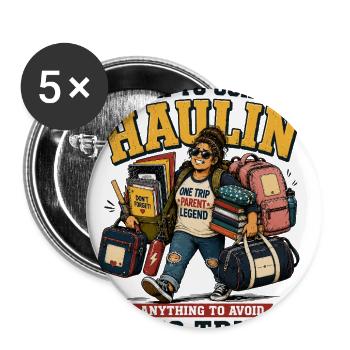 Back To School Haulin Funny Parent - Buttons large 2.2'' (5-pack) - white