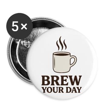 Brew Your Day Coffee Mug Graphic - Buttons large 2.2'' (5-pack) - white