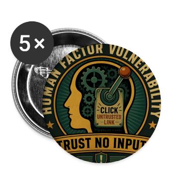 Trust No Input Human Factor Cyber Security Awarene - Buttons large 2.2'' (5-pack) - white