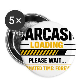 Sarcasm Loading Forever ETA - Buttons large 2.2'' (5-pack) - white
