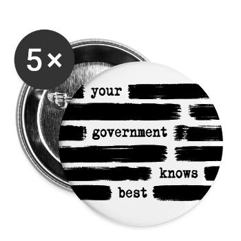 Your Government Knows Best Anti Government - Buttons large 2.2'' (5-pack) - white