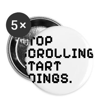 Stop Scrolling Start Doings Pixel Art Motivational - Buttons large 2.2'' (5-pack) - white