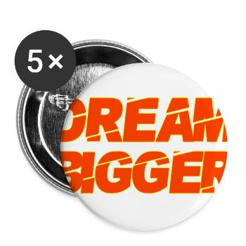 Dream Bigger Bold Typography - Buttons large 2.2'' (5-pack) - white