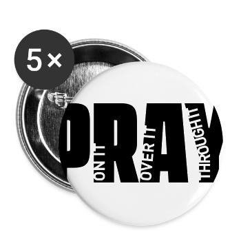 Pray For It Pray On It Christian Faith Typography  - Buttons large 2.2'' (5-pack) - white