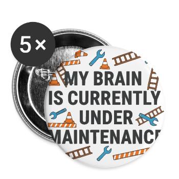 Brain Under Maintenance - Buttons large 2.2'' (5-pack) - white