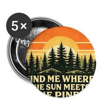 Where the Sun Meets the Pines - Buttons large 2.2'' (5-pack) - white