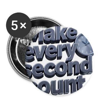 Make Every Second Count - Buttons large 2.2'' (5-pack) - white