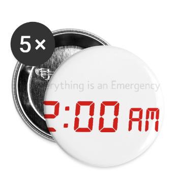 Everything Is Emergency 2AM - Buttons large 2.2'' (5-pack) - white