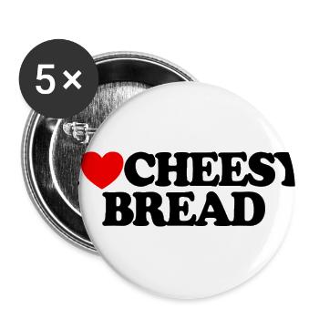 I Love Cheesy Bread Favorite Food Cheesy Bread - Buttons large 2.2'' (5-pack) - white