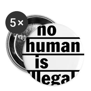 No human (beeing) is illegal (changeable color) - Buttons large 2.2'' (5-pack) - white