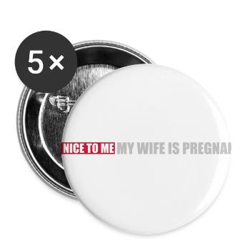 my wife is pregnant - Buttons large 2.2'' (5-pack) - white