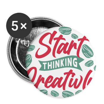 Start Thinking Creatively Motivational Design - Buttons large 2.2'' (5-pack) - white