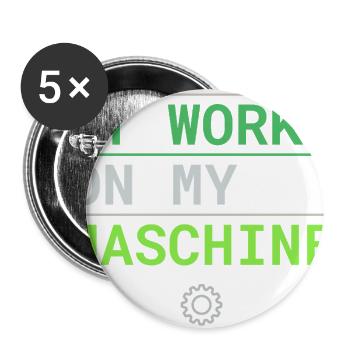 It Works On My Machine - Developers Excuse - Buttons large 2.2'' (5-pack) - white