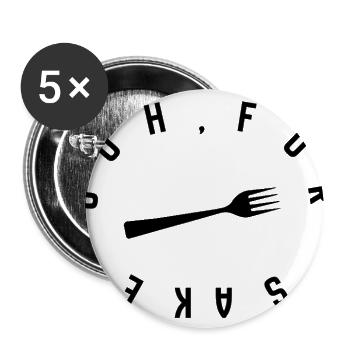 Oh For Fork's Sake Funny Food Pun Quote Chef Gift - Buttons large 2.2'' (5-pack) - white
