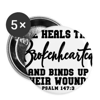 He Heals the Brokenhearted – Psalm 147:3 - Buttons large 2.2'' (5-pack) - white