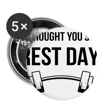 Funny Gym I Thought You Said Rest Day - Buttons large 2.2'' (5-pack) - white