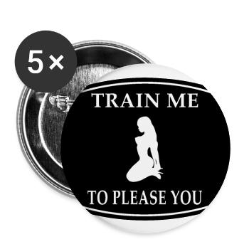 BDSM Train Me Dominance & Submission - Buttons large 2.2'' (5-pack) - white