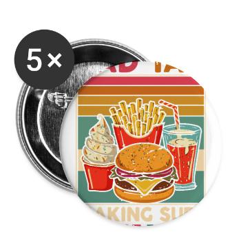 Funny Dad Tax Father's Day Dad Birthday Papa Daddy - Buttons large 2.2'' (5-pack) - white
