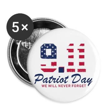Patriot Day Never Forget 9 11 Anniversary - Buttons large 2.2'' (5-pack) - white