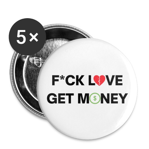 Fuck Love Get Money | Broken Red Heart Green Dolla - Buttons large 2.2'' (5-pack)