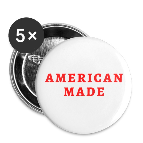 AMERICAN MADE (in red letters) - Buttons large 2.2'' (5-pack)