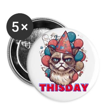 ThisDay Is Grumpy Cat Birthday - Buttons large 2.2'' (5-pack) - white