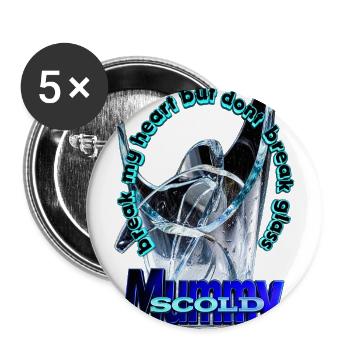 Broken Glass Equals Broken Mom - Buttons large 2.2'' (5-pack) - white