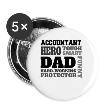 Daddy job funny Quote Dad Accountant - Buttons large 2.2'' (5-pack) - white