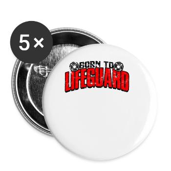 Born to Lifeguard - lifeguard - Buttons large 2.2'' (5-pack) - white