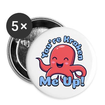 You're Kraken Me Up! Kawaii Cryptids Cartoon - Buttons large 2.2'' (5-pack) - white