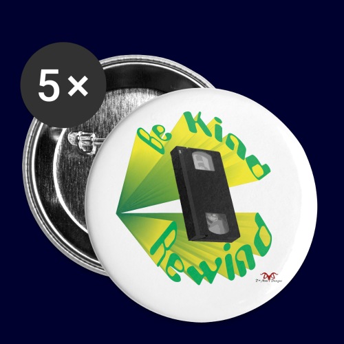 Be Kind Rewind ver. 2 - Buttons large 2.2'' (5-pack)