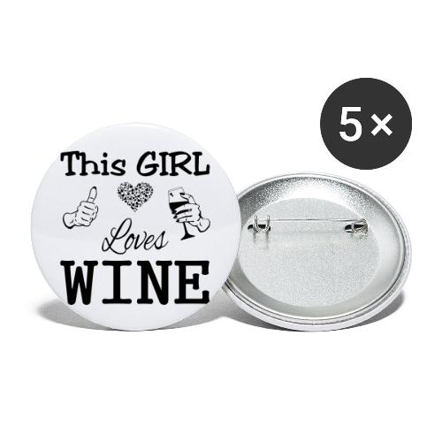 This Girl Loves Wine - Buttons large 2.2'' (5-pack)