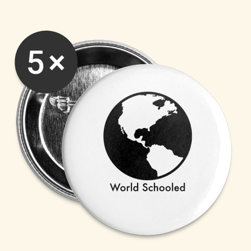 World Schooled (Black and White) - Buttons large 2.2'' (5-pack)
