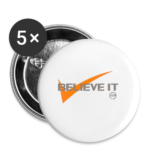 BELIEVE IT - Buttons large 2.2'' (5-pack)