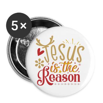 Jesus Is The Reason Christmas Holiday Religious - Buttons large 2.2'' (5-pack) - white