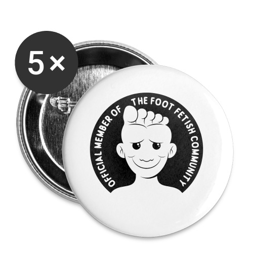 OFFICIAL MEMBER OF THE FOOT FETISH COMMUNITY - Buttons large 2.2'' (5-pack)