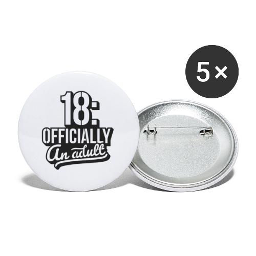 18 officially an adult - Buttons large 2.2'' (5-pack)