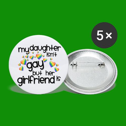 Daughters Girlfriend - Buttons large 2.2'' (5-pack)