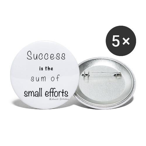 Success & Small Efforts - Buttons large 2.2'' (5-pack)