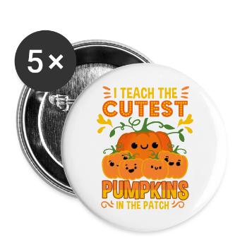 I Teach The Cutest Pumpkins In The Patch - Buttons large 2.2'' (5-pack) - white