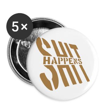 Quote Shit happens humor - Buttons large 2.2'' (5-pack) - white