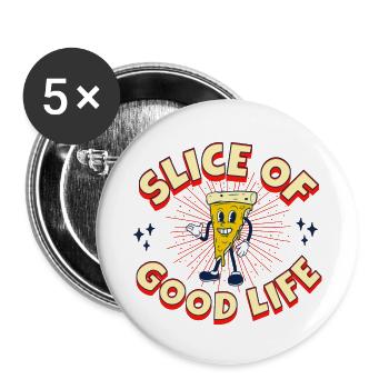 PIZZA SLICE OF GOOD LIFE - Buttons large 2.2'' (5-pack) - white