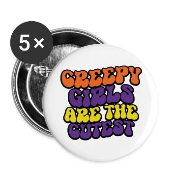 Creepy Girls Are The Cutest - Buttons large 2.2'' (5-pack) - white