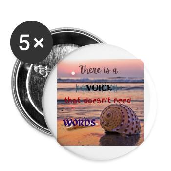 There is a voice that Doesn't need Words - Buttons large 2.2'' (5-pack) - white