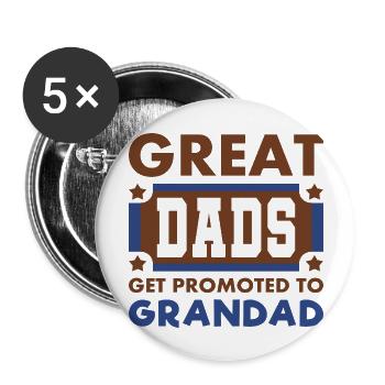 Great Dads Get Promoted To Grandad Funny - Buttons large 2.2'' (5-pack) - white
